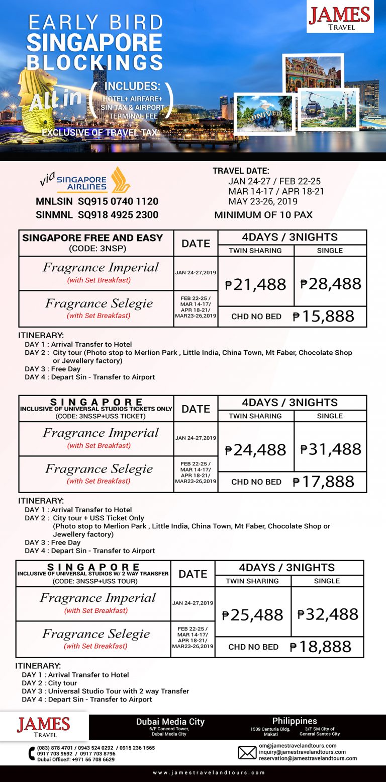 Early Birds SINGAPORE Blockings James Travel And Tours